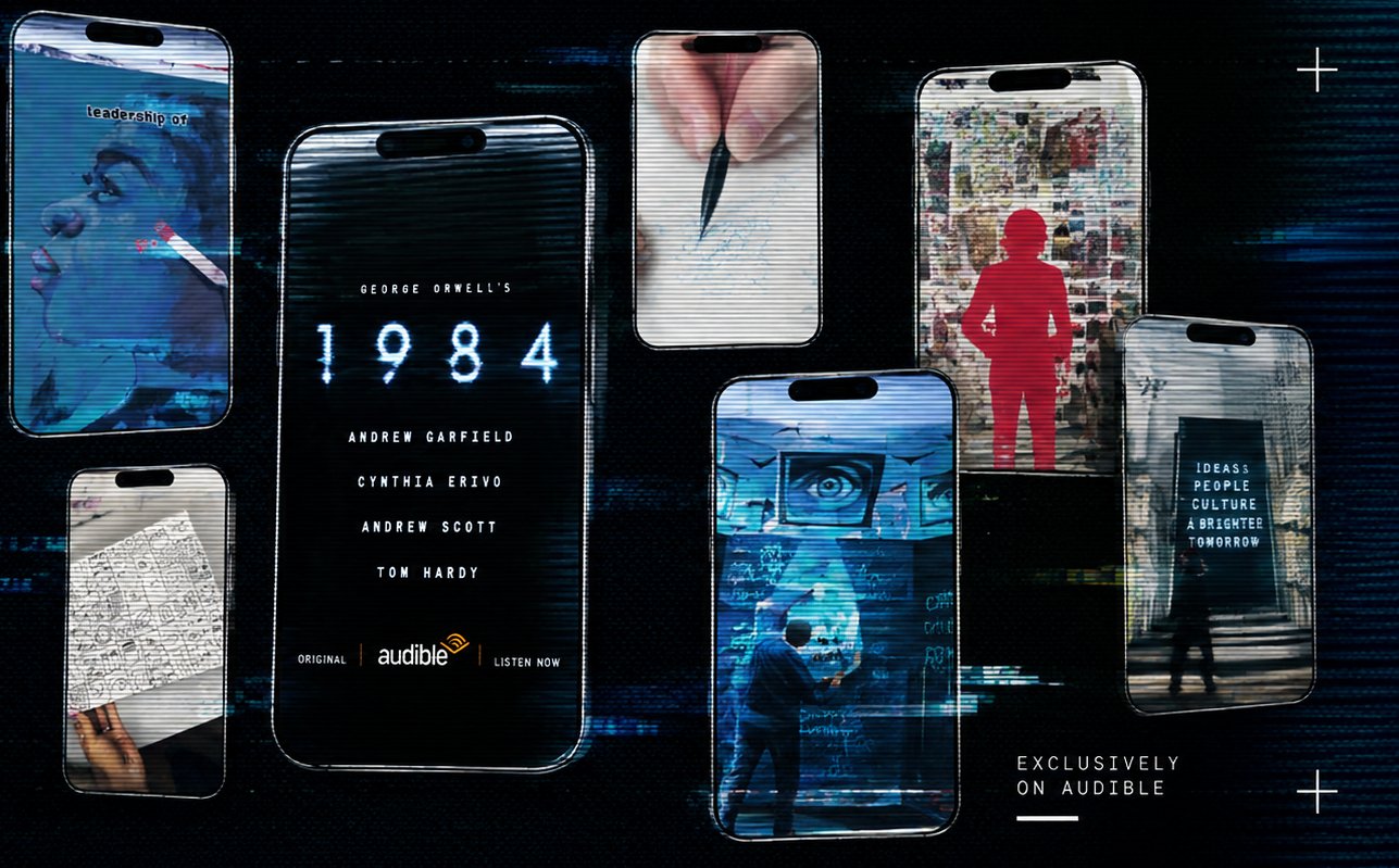 A dark, glitch-styled collage of phone screens showing scenes from Audible's George Orwell's 1984 adaptation, including cast credits for Andrew Garfield, Cynthia Erivo, Andrew Scott and Tom Hardy, a red silhouetted figure, handwritten notes and surveillance-style imagery.