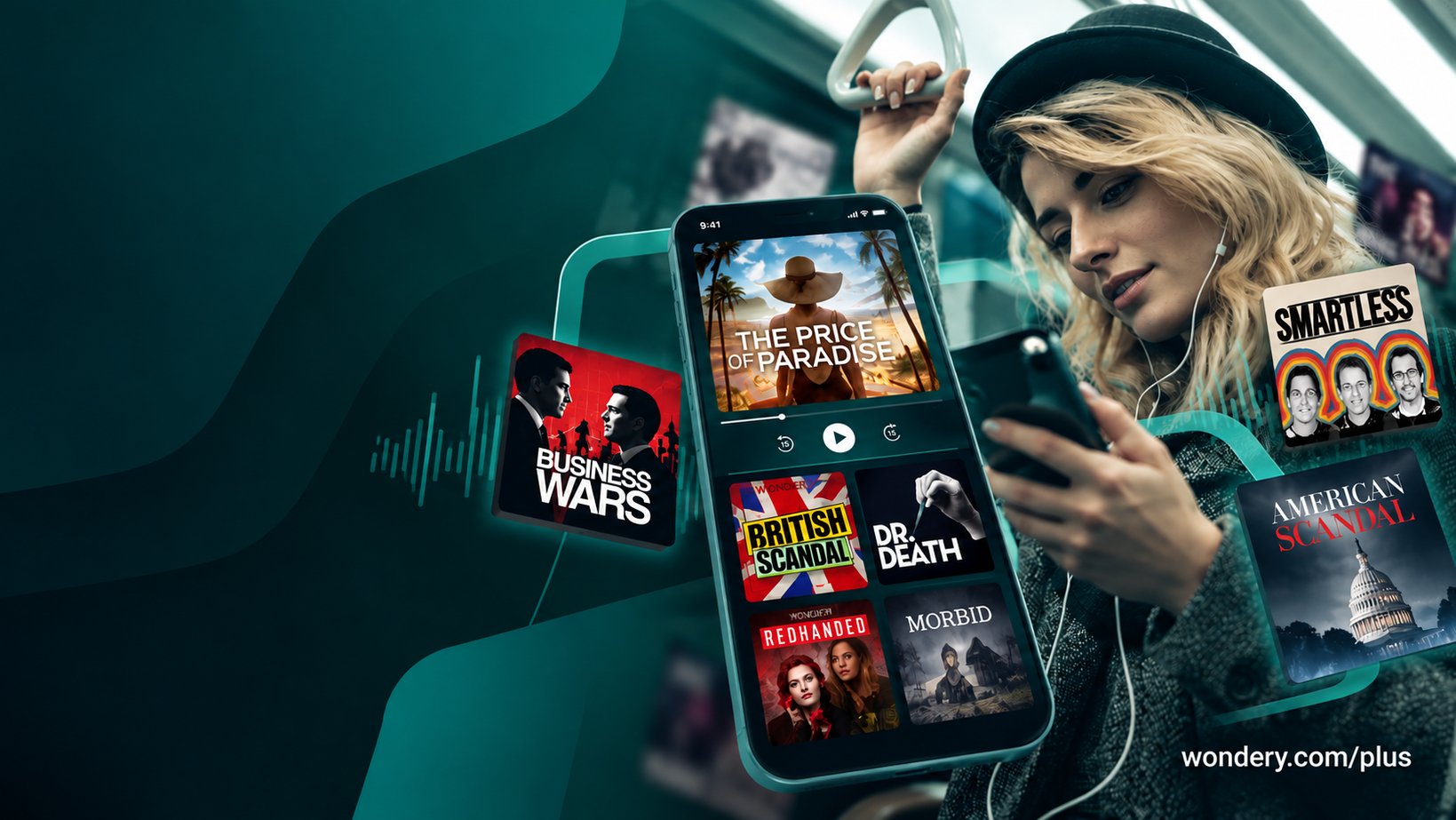 A woman on public transport holds a handrail and looks at her phone playing The Price of Paradise podcast, surrounded by floating Wondery+ podcast cover art including Business Wars, British Scandal, Dr. Death, Redhanded, Morbid, Smartless and American Scandal, with wondery.com/plus shown in the corner.